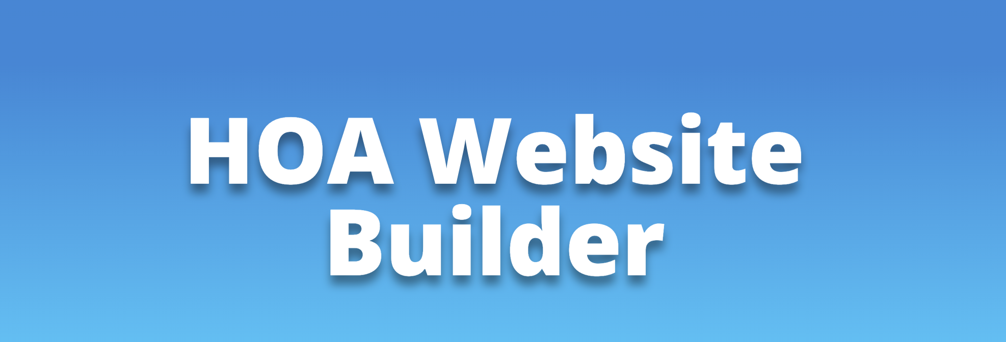 Definition of an HOA Website Builder Definition of an HOA Website Builder