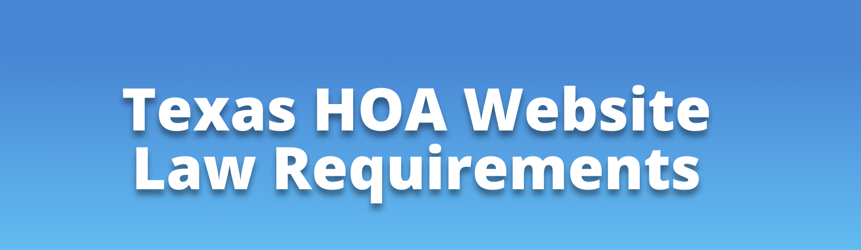 Texas HOA Website Requirements