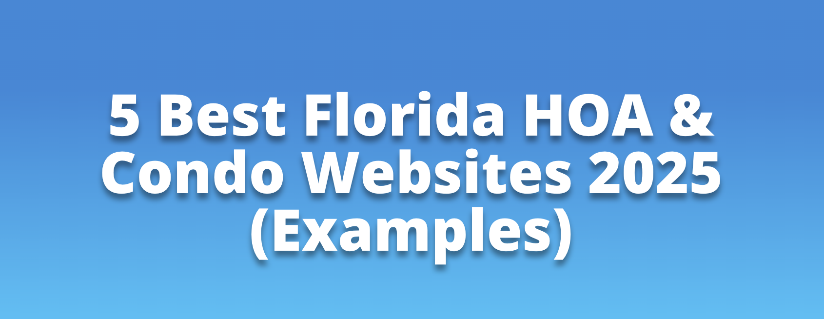 5 Best Florida HOA & Condo Websites 2025 (Examples) 5 Best Florida HOA & Condo Websites 2025 (Examples)